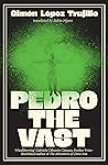 Pedro the Vast