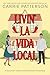 Livin' La Vida Local: A Holliday Home Cinco de Mayo Romance