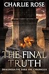 The Final Truth: Dragonera, The Dark One Chronicles Book 7 (Dragonera: The Dark One Chronicles)