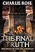 The Final Truth by Charlie Rose