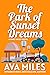 The Park of Sunset Dreams by Ava Miles