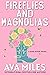 Fireflies and Magnolias (Da...