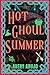 Hot Ghoul Summer: a Welcome...