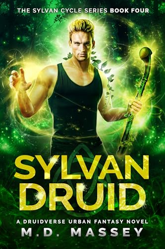 Sylvan Druid (The Sylvan Cycle, #4)
