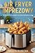 Air Fryer imprezowy: 60 nie...
