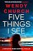Five Things I See (A Detective Grace Hartwell Thriller)