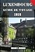 LUXEMBOURG GUIDE DE VOYAGE:...