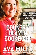 Country Heaven Cookbook: Family Recipes & Remembrances