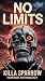 No Limits Horror Anthology by Killa Sparrow