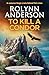 TO KILL A CONDOR by Rolynn Anderson