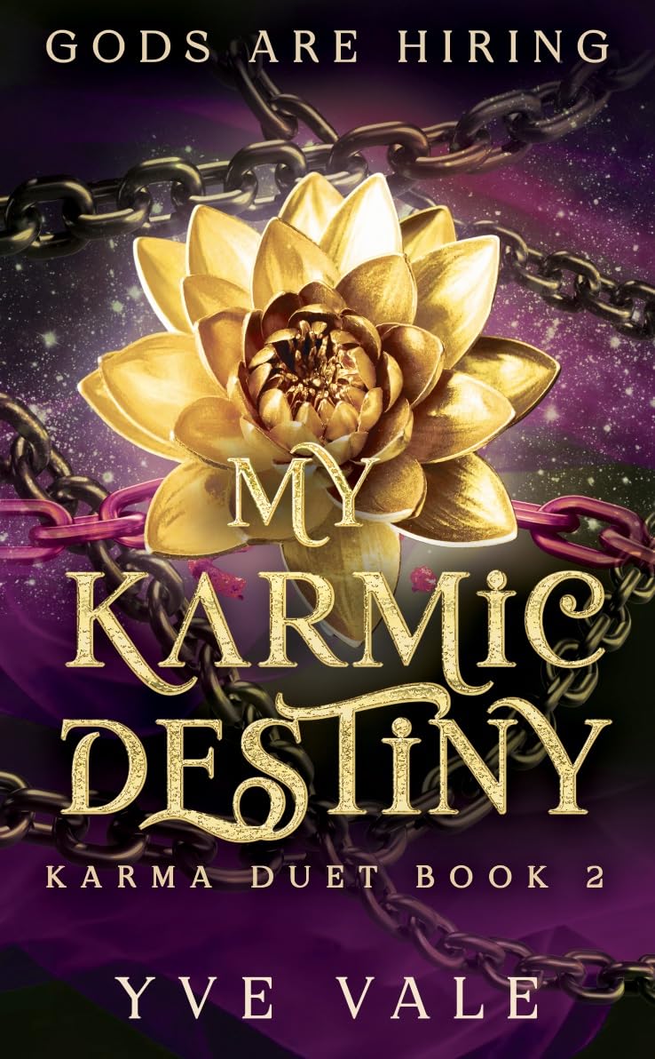 My Karmic Destiny (Gods Are Hiring #3; Karma Duet #2)