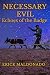 Necessary Evil by Erick  Maldonado