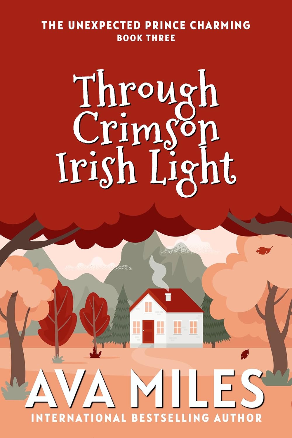 Through Crimson Irish Light (Unexpected Prince Charming #3)