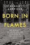 Born in Flames: T...