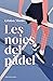 Les noies del pàdel by Cristian Martín
