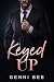Keyed Up: A Bodyguard Roman...