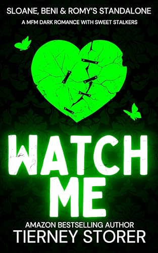 Watch Me: A MFM Dark Romcom & Suspense Standalone (Gangsters Paradise Book 16)