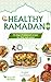 HEALTHY RAMADAN CookBook, 30 Days of Balanced Recipes for Ift... by Mara Ellison