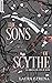 The Sons of Scythe by Laura Ezrena