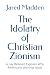 The Idolatry of Christian Z...