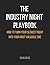 The Industry Night Playbook...