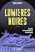 Lumières Noires - L'affaire...