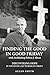Finding the Good in Good Friday by Allan Smith