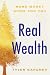 Real Wealth: Make Money Wor...