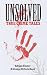 Unsolved True Crime Tales: Featuring chilling cases from across the 19th & 20th centuries