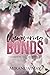 Unwavering Bonds