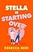 Stella Is Starting Over
