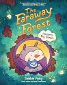 The Faraway Forest by Debbie Fong
