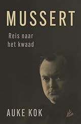 Mussert: Reis naar het Kwaad