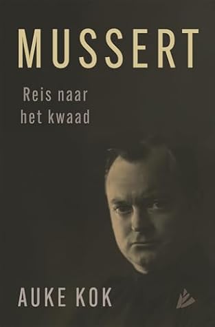 Mussert: Reis naar het Kwaad