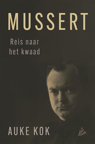 Mussert: Reis naar het Kwaad (Kindle Edition)