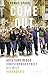 Come out!: Wie der Aufstand in der Christopher Street die Welt veränderte (German Edition)