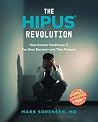 The HIPUS® Revolution by MD. Mark Sorensen The HIPUS® Revolution by MD. Mark Sorensen