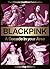 Blackpink: A Decade in Your Area- Celebrate the Iconic 2026 Anniversary of K-Pop's No.1 Girl Group