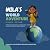 Mila's World Adventure by Len B.