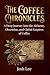 The Coffee Chronicles: A De...