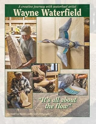 A Creative Journey with Waterfowl Artist Wayne Waterfield