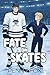 Fate on Skates