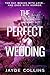 The Perfect Wedding (The Pe...