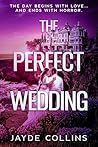 The Perfect Wedding