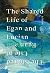 The Shared Life of Egan and Lucian