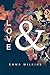 Love & by Emma Wilkins