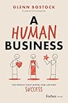A Human Business by Glenn Bostock A Human Business by Glenn Bostock