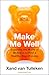 Make Me Well: A Quest to Un...