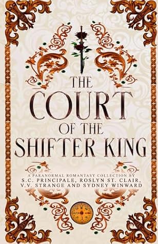The Court of The Shifter King: A Paranormal Romantasy Collection