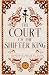 The Court of The Shifter King: A Paranormal Romantasy Collection